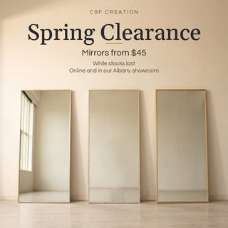 Spring Clearance at C&F Creation: three full length mirrors leaning on a cream wall, mirrors from $45 while stocks last