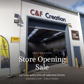 Store Opening Sale at the C&F Creation Albany Showroom, up to an extra 25% off selected mirrors